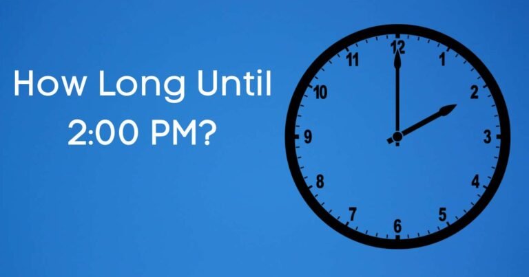 How Long Until 2:00 PM